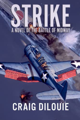 Stock image for STRIKE: A Novel of the Battle of Midway for sale by Idaho Youth Ranch Books