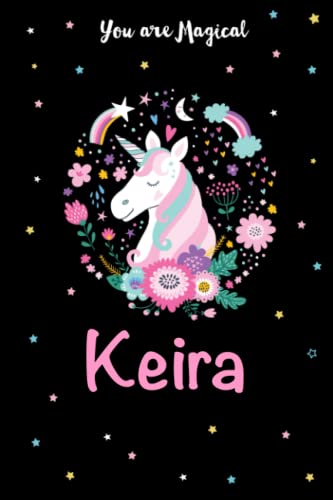 Stock image for You Are Magical Keira: Personalized Cute Unicorn journal notebook for Girls Kids Elementary Student Teacher School Supplies Journal, 6 x 9 in, 110 pages for sale by medimops