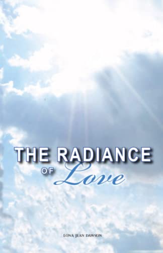 Imagen de archivo de The Radiance of Love a la venta por Ria Christie Collections