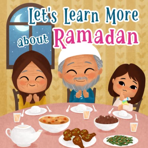 Beispielbild fr Let's Learn More about Ramadan : Islamic Book for Kids: Introduction to Fasting and the Holy Month of Ramadhan: Islam for Beginners zum Verkauf von Better World Books