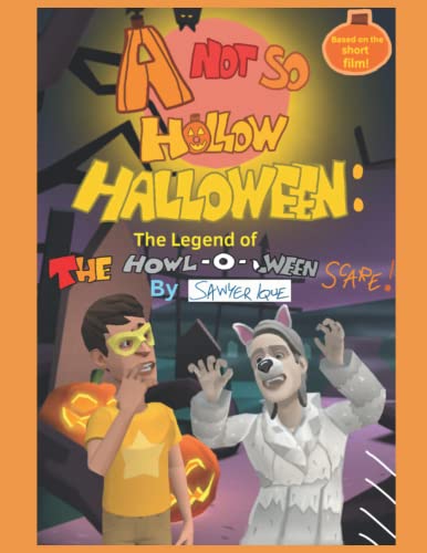 Stock image for A Not So Hollow Halloween: The Legend of the Howl-O-Ween Scare for sale by Ria Christie Collections