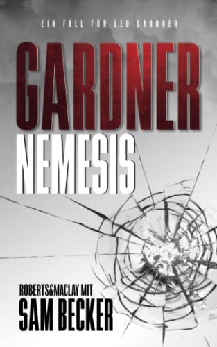 Beispielbild fr Gardner: Nemesis: Kriminalroman (Ein Fall fr Leo Gardner, Band 3) zum Verkauf von medimops