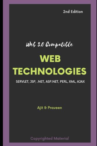 Stock image for Advanced Web Technologies: 2nd Edition for sale by Ria Christie Collections