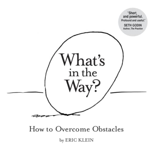 Stock image for Whats in the Way?: How to Overcome Obstacles for sale by Red's Corner LLC