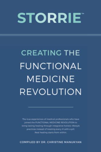 Stock image for STORRIE: Creating The Functional Medicine Revolution for sale by Idaho Youth Ranch Books