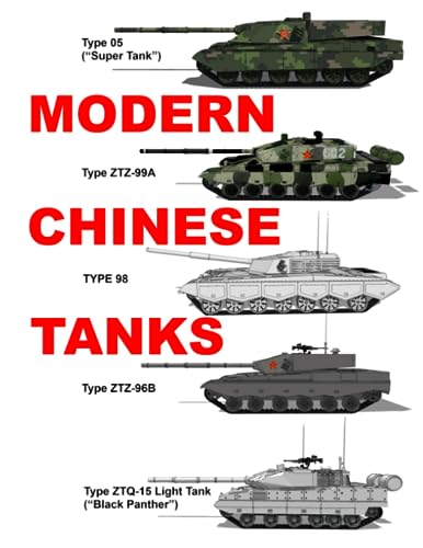 Stock image for Modern Chinese Tanks: Printed Full Size in COLOR for sale by Ria Christie Collections