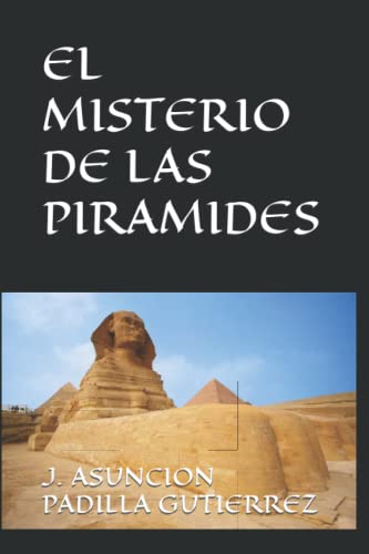 9798429607535: EL MISTERIO DE LAS PIRAMIDES (Secretos Divinos)