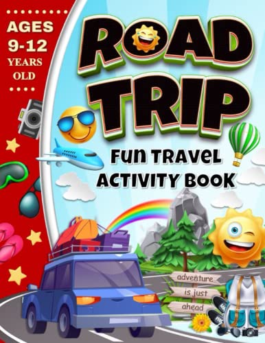 Stock image for Road Trip Fun Travel Activity Book | Ages 9 12 Years Old: Puzzles, Games And Coloring Activities For Curious Kids (Road Trip Activity Books For Kids) for sale by Goodwill Books