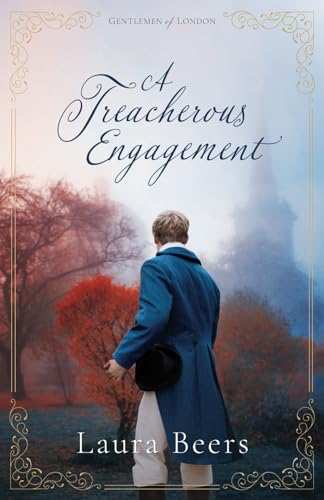 Beispielbild fr A Treacherous Engagement: A Regency Romance (Gentlemen of London) zum Verkauf von HPB Inc.