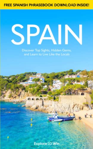 9798430764128: Spain Travel Guide 2022: Discover Top Sights, Hidden Gems, and Learn to Live Like the Locals! (Portugal & Spain Travel Guides)