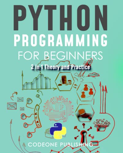 Beispielbild fr Python Programming for Beginners: The #1 Python Programming Crash Course for Beginners to Learn Python Coding Well & Fast (with Hands-On Exercises) zum Verkauf von HPB Inc.