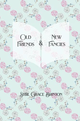 Beispielbild fr Old Friends and New Fancies: An Imaginary Sequel to the Novels of Jane Austen (1913) zum Verkauf von AwesomeBooks