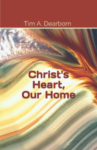 Stock image for Christ's Heart, Our Home for sale by Half Price Books Inc.