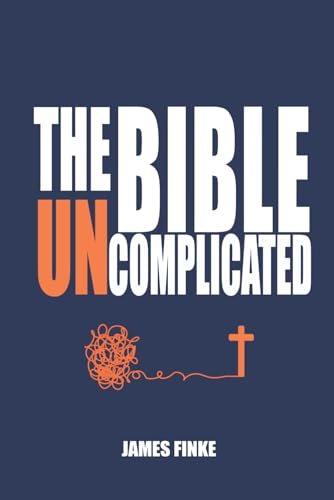 Stock image for The Bible Uncomplicated for sale by GreatBookPrices
