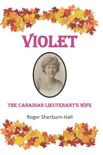 9798432606464: VIOLET, The Canadian Lieutenant's Wife.