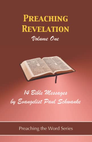 Beispielbild fr Preaching Revelation - Volume 1: 14 Bible Messages from Revelation (Preaching the Word Series) zum Verkauf von Big River Books