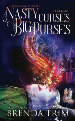 Stock image for Nasty Curses & Big Purses: Paranormal Women's Fiction (Midlife Mysteries & Magic) for sale by HPB-Emerald