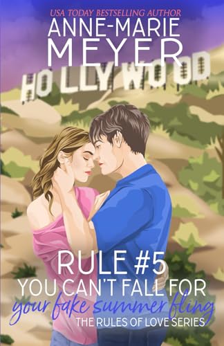 Stock image for Rule #5: You Can't Fall for Your Fake Summer Fling: A Standalone Sweet High School Romance (The Rules of Love) for sale by HPB-Emerald