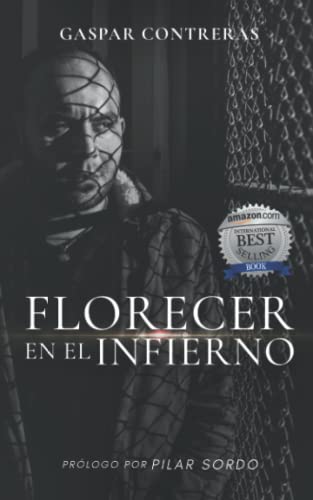 Beispielbild fr Florecer en el Infierno zum Verkauf von GreatBookPrices