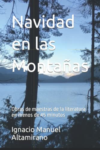 9798434302234: Navidad en las Montaas: Obras de maestras de la literatura en menos de 45 minutos