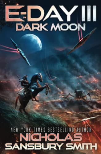 Beispielbild fr E-Day III: Dark Moon: 3 (E-Day Trilogy) zum Verkauf von AwesomeBooks