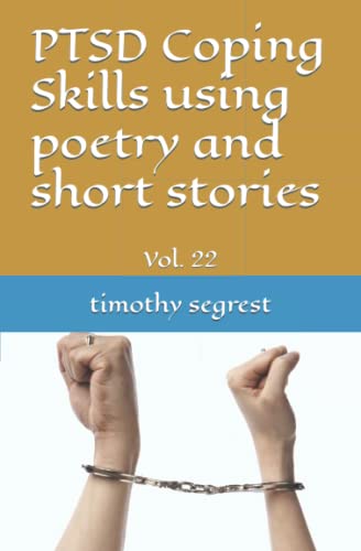 Immagine dell'editore per PTSD Coping Skills using poetry and short stories: Vol. 22 venduto da Ria Christie Collections