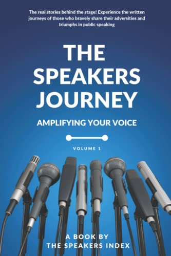 Imagen de archivo de The Speakers Journey: Amplifying Your Voice a la venta por MusicMagpie