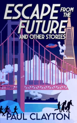 Imagen de archivo de Escape From the Future and Other Stories a la venta por HPB Inc.