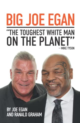 Stock image for Big Joe Egan: The Toughest White Man on the Planet for sale by Ria Christie Collections