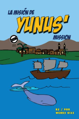 Stock image for Yunus' Mission: La misin de Yunus for sale by ALLBOOKS1
