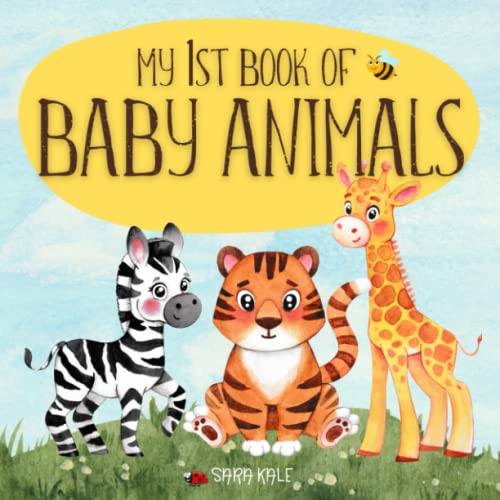 9798436678047: My 1st Book of Baby Animals: Learn about Baby Animals (For Babies, Toddlers and Kids ages 1-5 years)