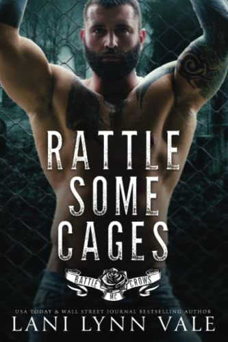 Beispielbild fr Rattle Some Cages (Battle Crows MC) zum Verkauf von Half Price Books Inc.