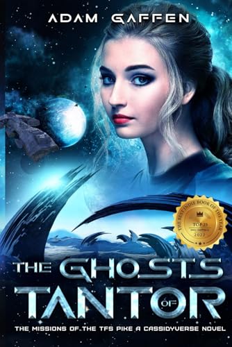 Stock image for The Ghosts of Tantor Special Edition: The Missions of the TFS Pike 1 (The Cassidy Chronicles) for sale by California Books