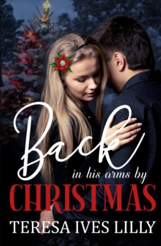 Stock image for Back in His Arms by Christmas for sale by GreatBookPrices