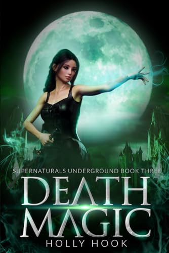 Beispielbild fr Death Magic [Supernaturals Underground, Book Three] zum Verkauf von California Books