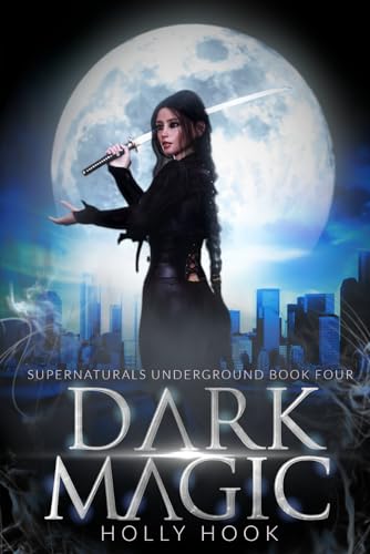 Beispielbild fr Dark Magic [Supernaturals Underground, Book Four] zum Verkauf von California Books