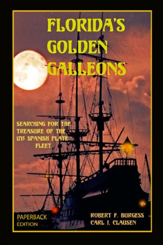 Imagen de archivo de Florida's Golden Galleons a la venta por GreatBookPrices