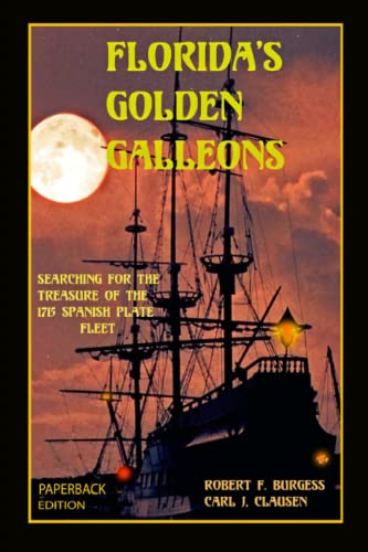 Stock image for Florida's Golden Galleons for sale by GreatBookPrices