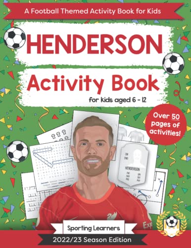 Stock image for Henderson Activity Book For Kids Aged 6-12: Football Themed Puzzles, Word searches, Mazes, Crosswords, Colouring in, Trivia (Football Fan Favourites) for sale by AwesomeBooks