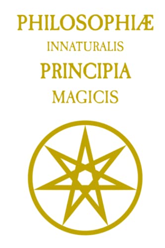 Stock image for Philosophi Innaturalis Principia Magicis (The Magisterium of Cadremarius) for sale by Ria Christie Collections