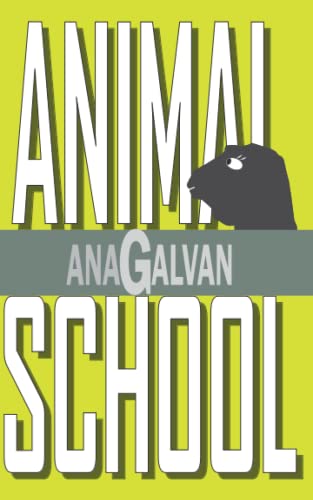 Stock image for Animal School for sale by Friends of  Pima County Public Library