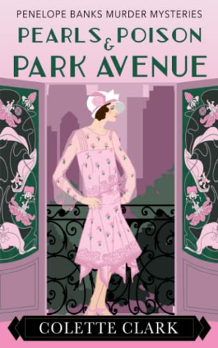 Stock image for Pearls, Poison and Park Avenue : A 1920s Historical Mystery for sale by Better World Books