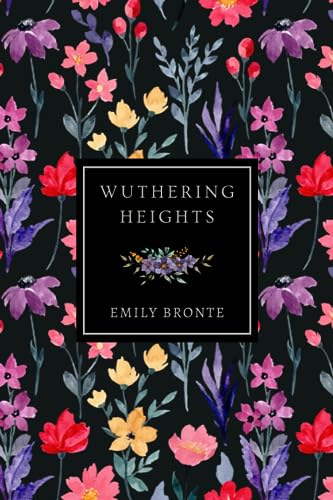 Beispielbild fr Wuthering Heights (Bronte Sisters Collection) : Deluxe Edition zum Verkauf von Better World Books