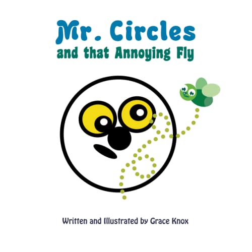 Stock image for Mr. Circles and that Annoying Fly for sale by Ria Christie Collections