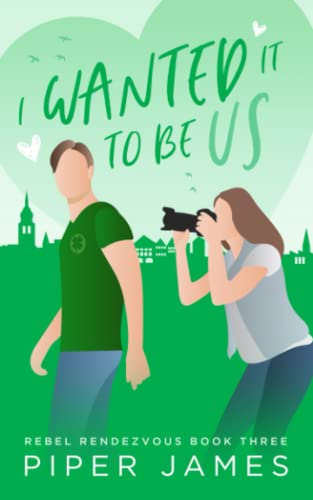 Beispielbild fr I Wanted It to be Us: Rebel Rendezvous #3 zum Verkauf von Ria Christie Collections