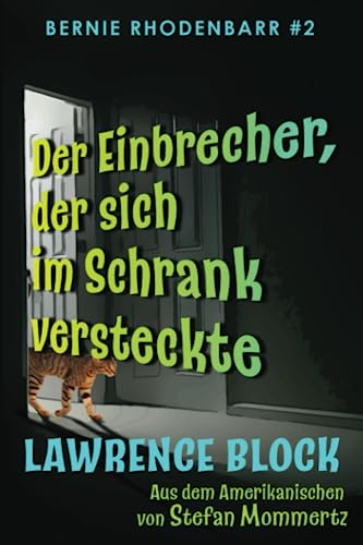 Beispielbild fr Der Einbrecher, der sich im Schrank versteckte: Bernie Rhodenbarr #2 (German Edition) zum Verkauf von Ria Christie Collections