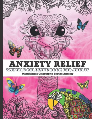 Imagen de archivo de Stress Relief Animals Coloring Book For Adults (Mindfulness Coloring to Soothe Anxiety): Zen Coloring Book For Mindful People | Adult Coloring Book . Animals, Mandalas, . Relaxion, Meditation. a la venta por Better World Books