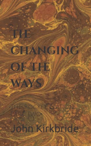 Stock image for The changing of the ways : The Pocket Edition Part Two for sale by Ria Christie Collections