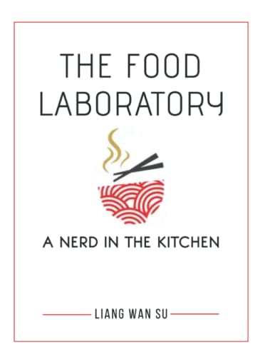 9798447966034: The Food Laboratory: A Nerd in the Kitchen