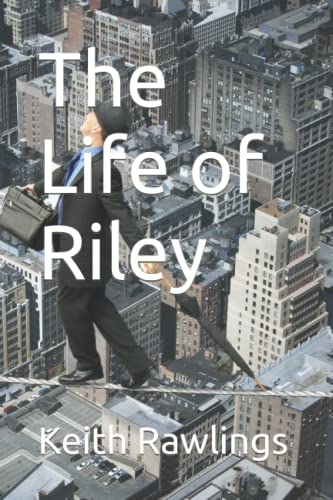 Beispielbild fr The Life of Riley zum Verkauf von AwesomeBooks